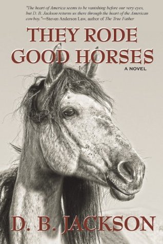 They Rode Good Horses book cover