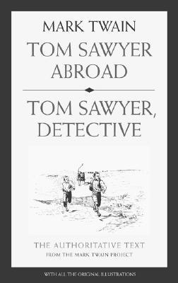 Tom Sawyer Abroad and Tom Sawyer, Detective book cover