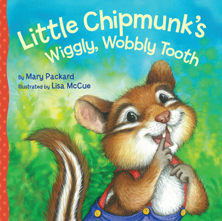Little Chipmunk's Wiggly, Wobbly Tooth book cover