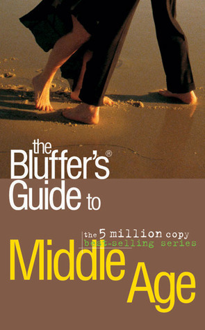 The Bluffer's Guide to Middle Age book cover
