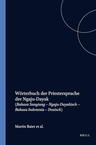 Wörterbuch Der Priestersprache Der Ngaju-Dayak (Verhandelingen Van Het Koninklijk Instituut Voor Taal-, Land) book cover