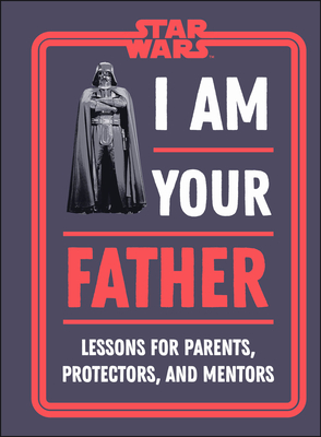 Star Wars I Am Your Father book cover