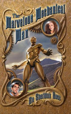The Marvelous Mechanical Man book cover