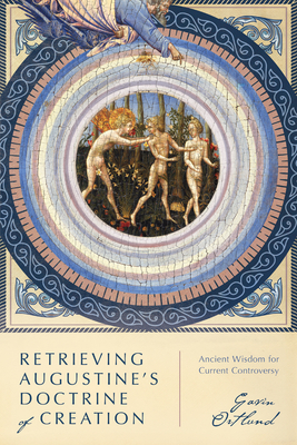 Retrieving Augustine's Doctrine of Creation book cover