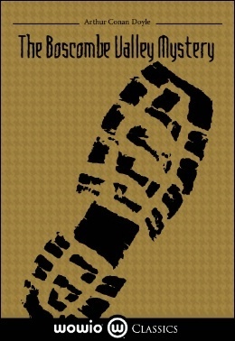 The Boscombe Valley Mystery - a Sherlock Holmes Short Story book cover