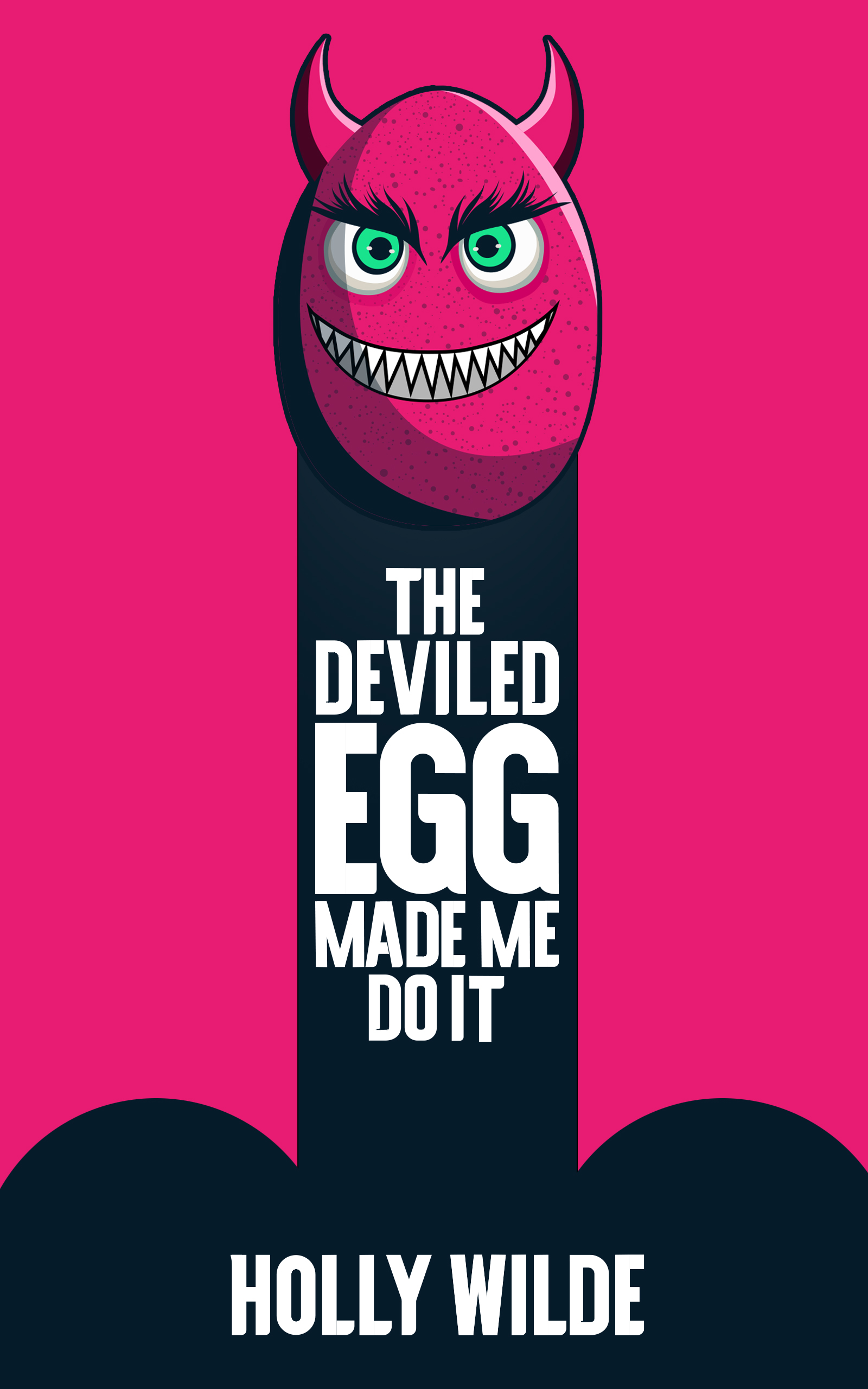 The Deviled Egg Made Me Do It book cover