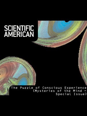 Scientific American The Puzzle of Conscious Experience book cover