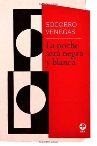 La noche será negra y blanca book cover