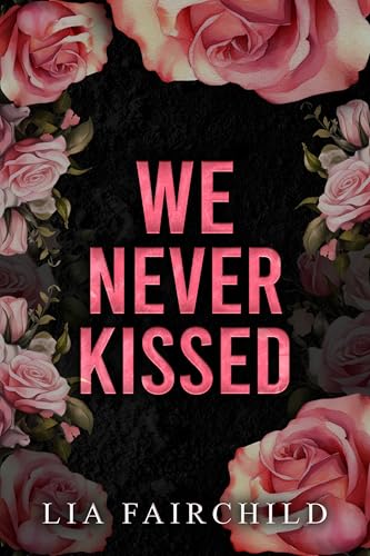 We Never Kissed book cover