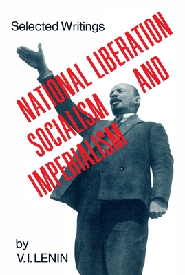 National Liberation, Socialisim and Imperialisim book cover