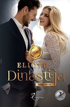 Eliotų dinastija. Pirma knyga book cover