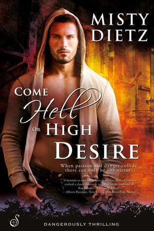 Come Hell or High Desire book cover