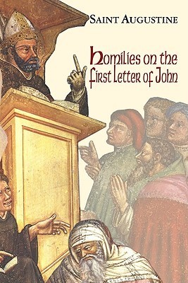 Homilies on the First Epistle of John book cover