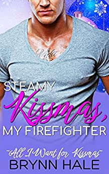 Steamy Kissmas, My Firefighter book cover