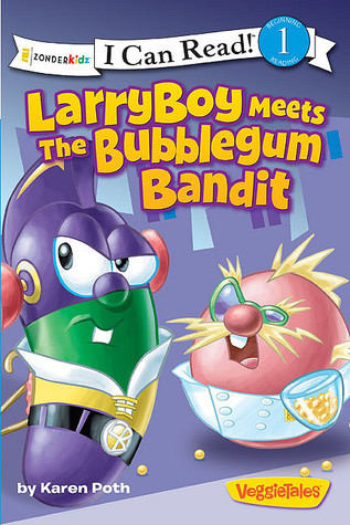 LarryBoy Meets the Bubblegum Bandit book cover