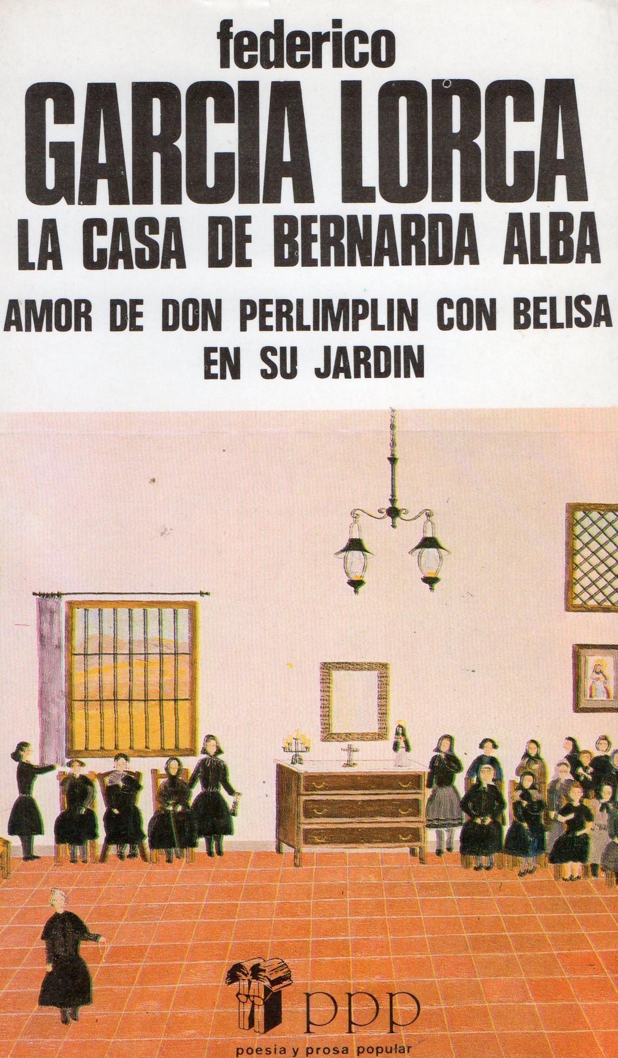 La casa de Bernarda Alba / Amor de don Perlimplín con Belisa en su jardín book cover