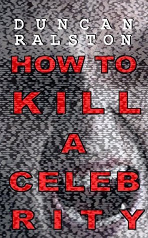 How to Kill a Celebrity book cover