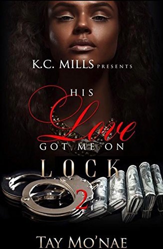 His Love Got Me On Lock 2 book cover