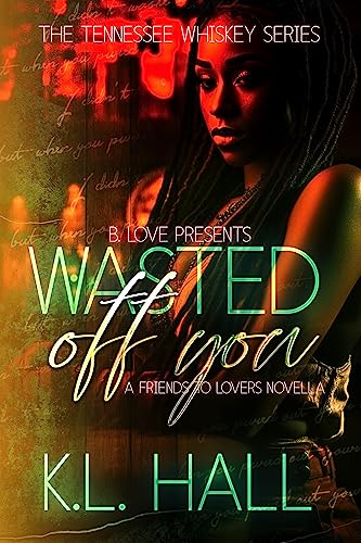 The Tennessee Whiskey Series by B. Love book cover 2