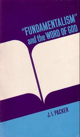 "Fundamentalism" and the Word of God book cover