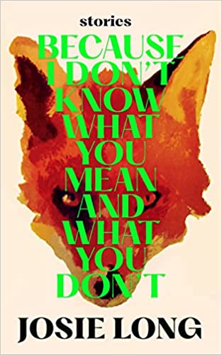 Because I Don't Know What You Mean and What You Don't book cover
