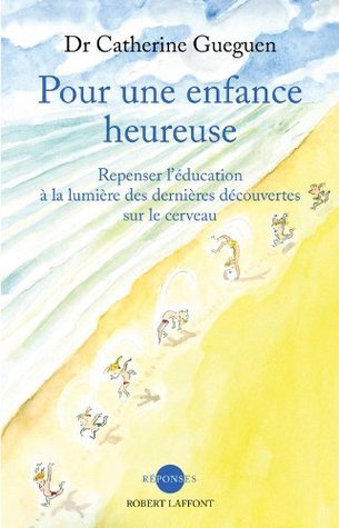 Pour une enfance heureuse book cover