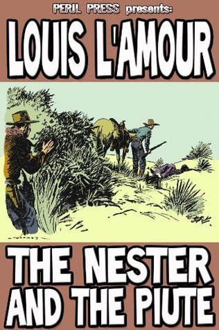 The Nester And The Piute [Illustrated] book cover