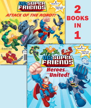 Heroes United!/Attack of the Robot! book cover