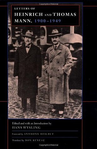 Letters of Heinrich and Thomas Mann 1900-1949 book cover