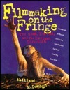 Filmmaking on the Fringe book cover