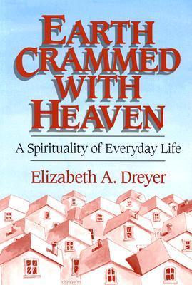 Earth Crammed with Heaven book cover