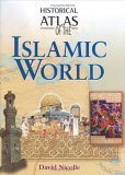 Historical Atlas of the Islamic World book cover