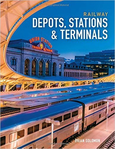 Railway Depots, Stations & Terminals book cover