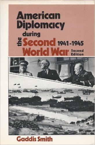 American Diplomacy during the Second World War, 1941-1945 book cover