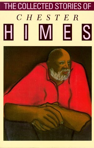 The Collected Stories of Chester Himes book cover