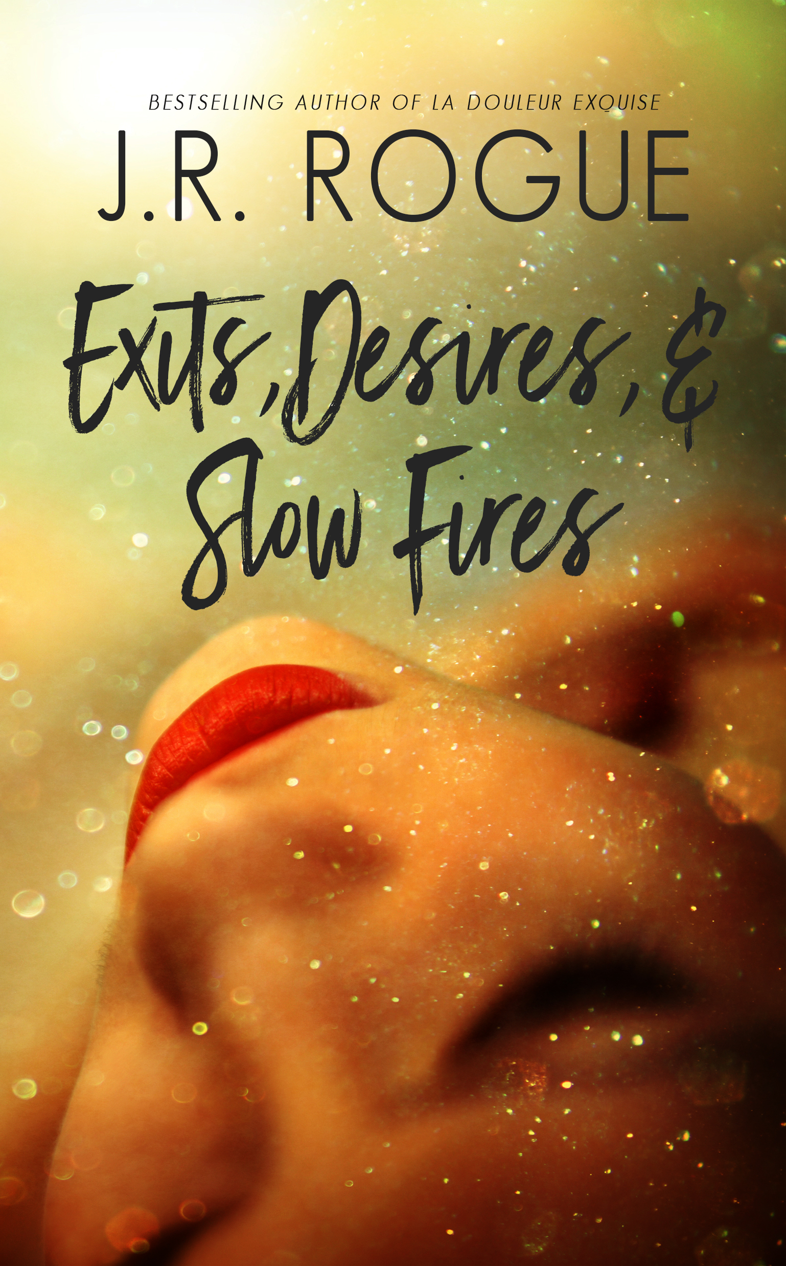 Exits, Desires, & Slow Fires book cover