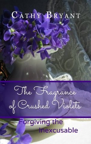 The Fragrance of Crushed Violets book cover