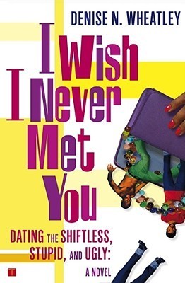 I Wish I Never Met You book cover