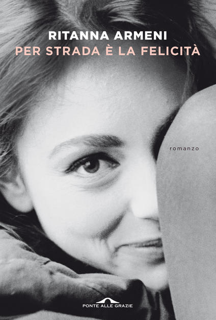 Per strada è la felicità book cover