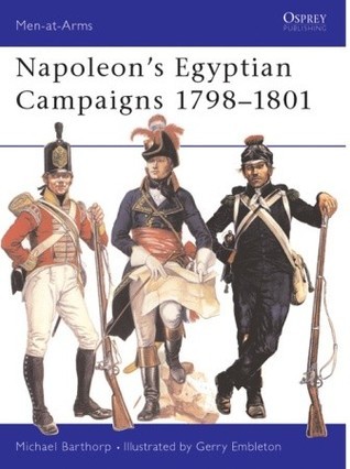 Napoleon's Egyptian Campaigns 1798-1801 (Men at Arms Series, 79) book cover