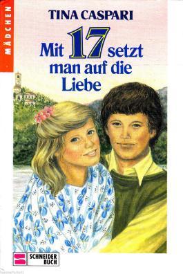 Mit 17 setzt man auf die Liebe book cover