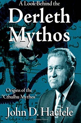 A Look Behind the Derleth Mythos book cover