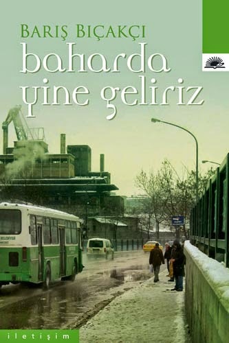 Baharda Yine Geliriz book cover