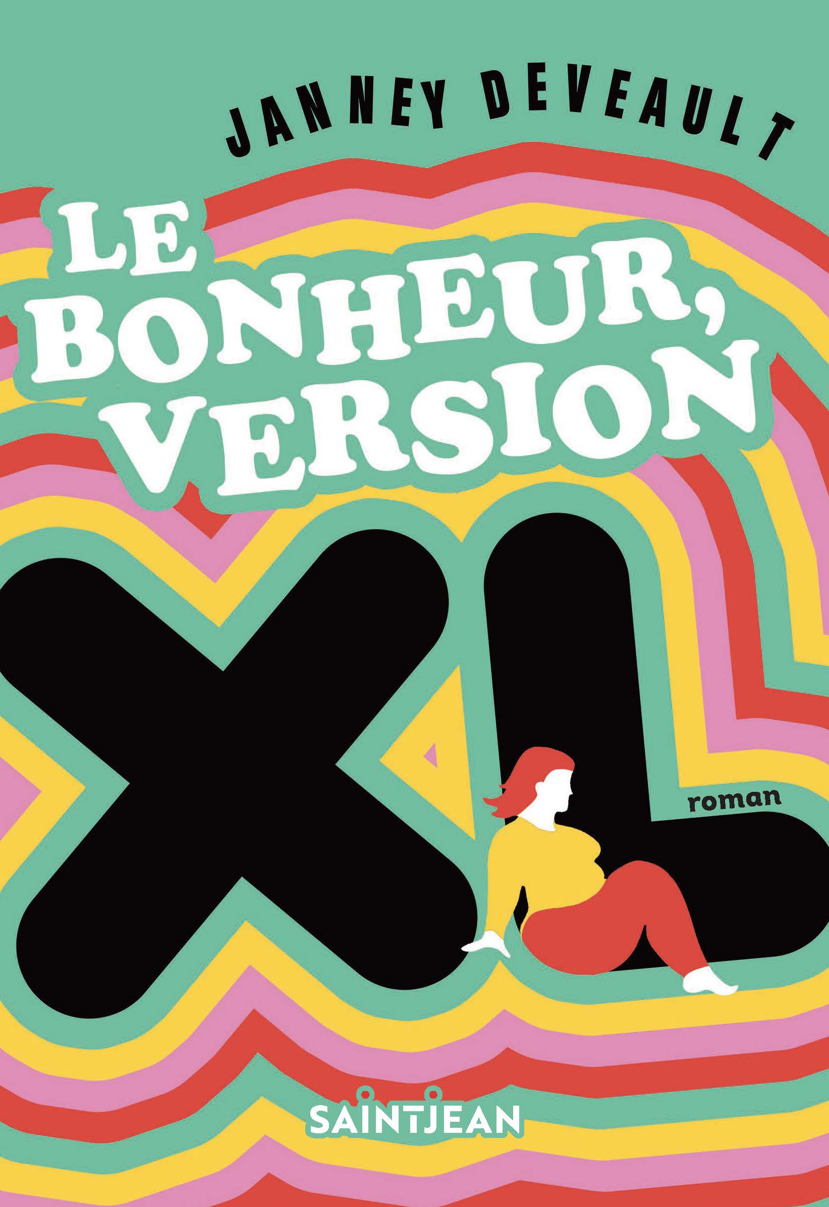 Le bonheur, version XL book cover