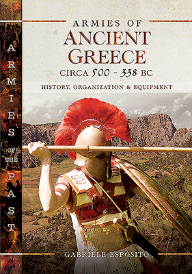 Armies of Ancient Greece Circa 500 to 338 BC book cover