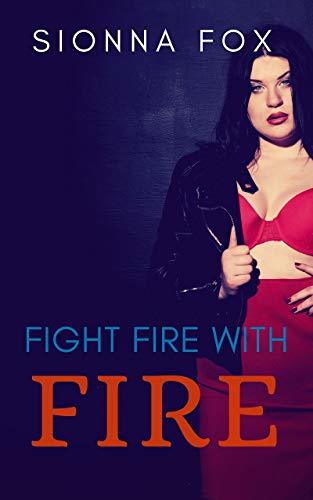 Fight Fire with Fire book cover