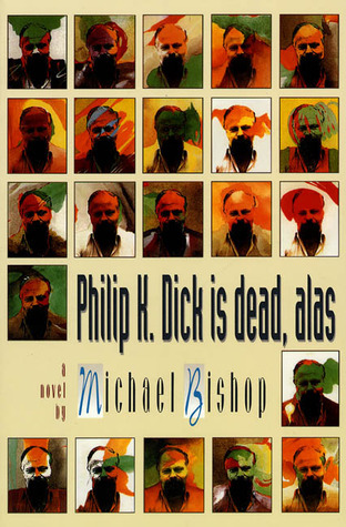 Philip K. Dick is dead, alas book cover