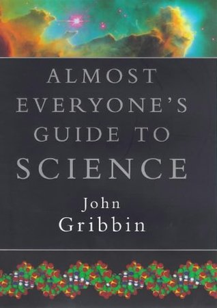 Almost Everyone's Guide to Science book cover