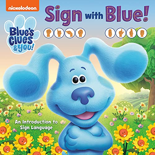 Sign with Blue! (Blue's Clues & You) book cover