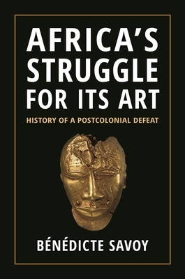 Africa's Struggle for Its Art book cover